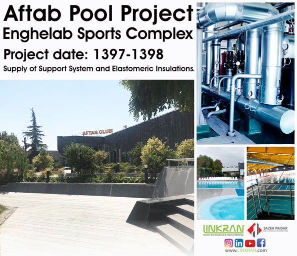 aftab pool project - elastomeric insulation - linkran industrial group
