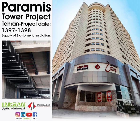 paramis tower project - elastomeric insulation - linkran industrial group